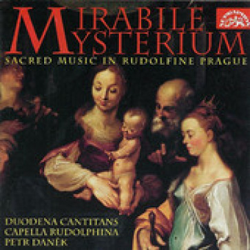 Duodena Cantitans/Capella Rudolphina – Mirabile Mysterium