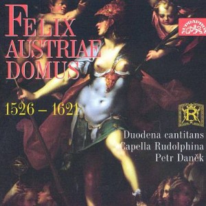 Duodena Cantitans/Capella Rudolphina – Felix Austriae Domus